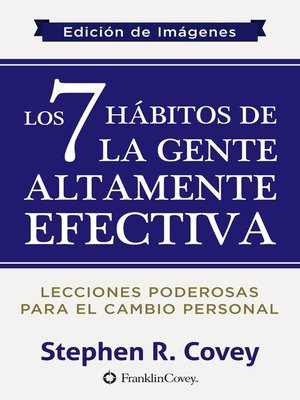 cover image of Los 7 Hábitos de la Gente Altamente Efectiva